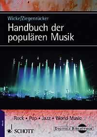 Handbuch der popularen Musik : Rock - Pop - Jazz - World Music