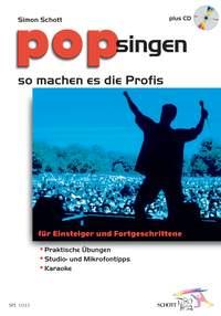 Pop singen - so machen es die Profis : fur Einsteiger und Fortgeschrittene: Praktische ubungen - Studio- und Mikrofontipps - Karaoke