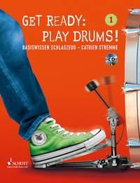 Get Ready: Play Drums! Band 1 : Basis-Workshop Schlagzeug
