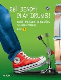 Get Ready: Play Drums! Band 2 : Basis-Workshop Schlagzeug