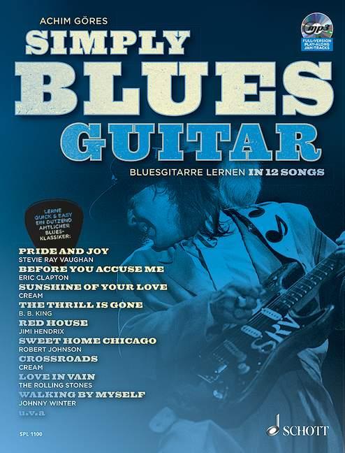 Simply Blues Guitar : Bluesgitarre lernen in 12 Songs