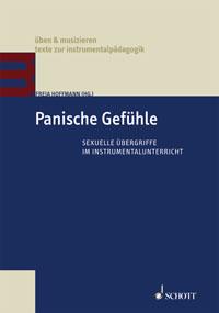 Panische Gefühle : Sexuelle Übergriffe im Instrumentalunterricht