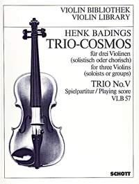 Trio-Cosmos Nr. 5 : Music for 3 Violins soloists / groups destined for the group-teaching and adapted to various methods
