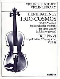 Trio-Cosmos Nr. 6 : Music for 3 Violins soloists / groups destined for the group-teaching and adapted to various methods
