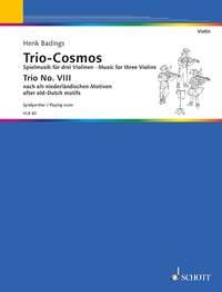 Trio-Cosmos Nr. 8 : Music for 3 Violins soloists / groups destined for the group-teaching and adapted to various methods