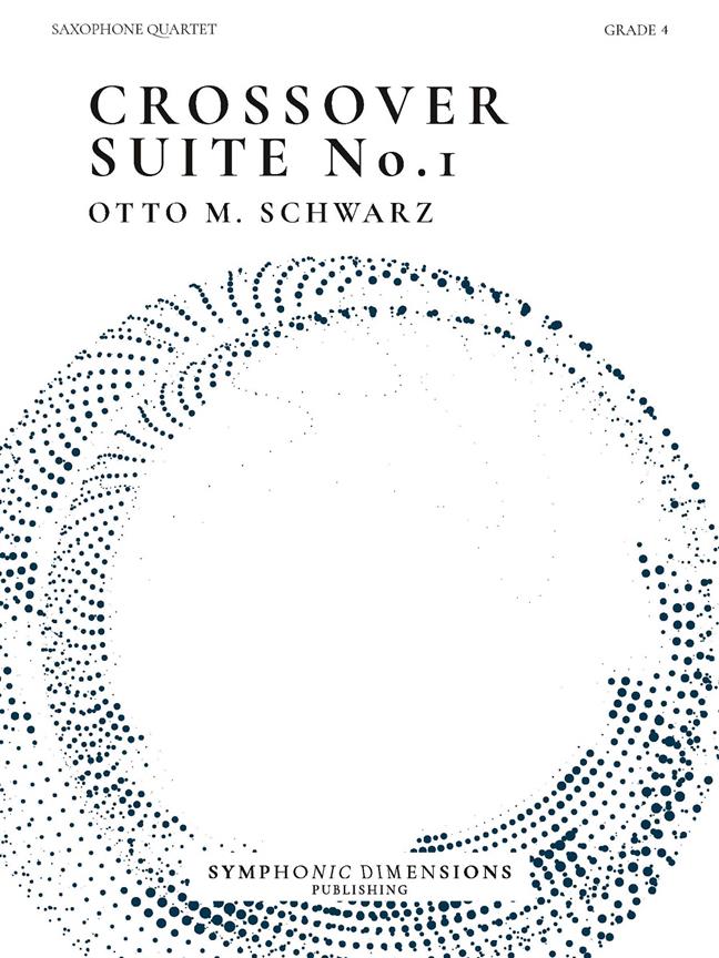 Crossover Suite No. 1 : for Saxophone Quartet