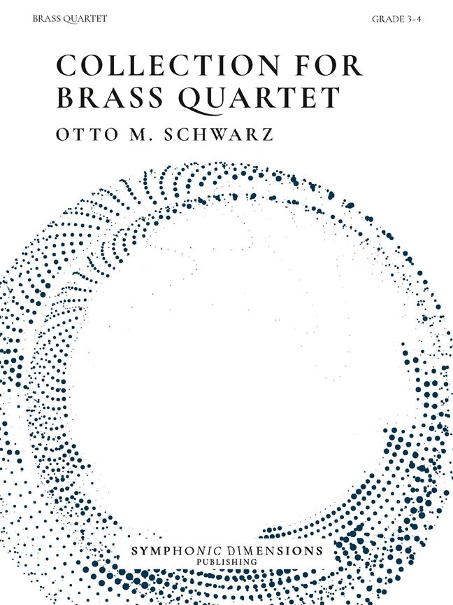 Collection for Brass Quartet : 6 Original Pieces for Brass Quartet