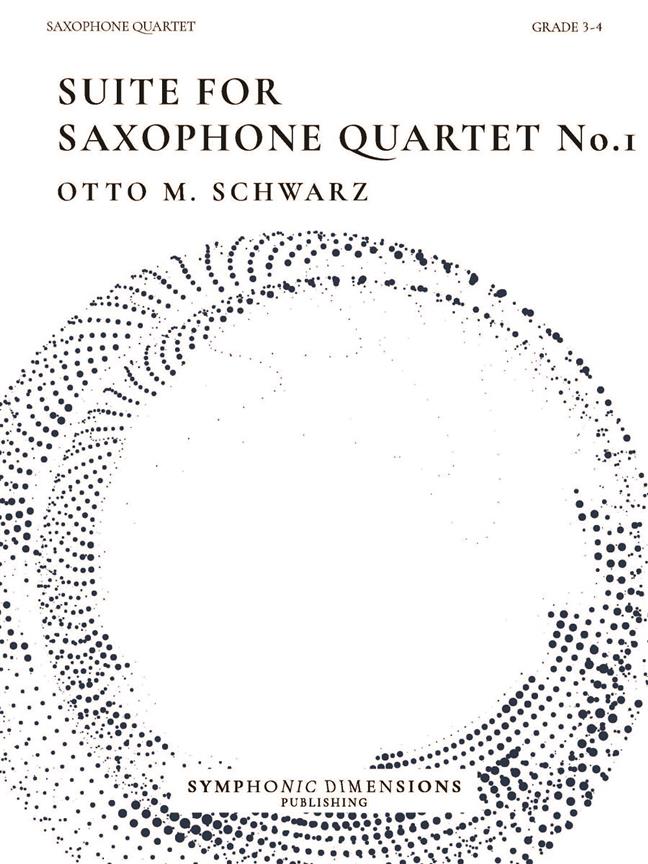 Suite for Saxophone Quartet No. 1 : 6 Original Pieces for Saxophone Quartet