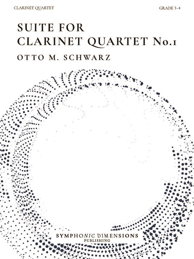 Suite for Clarinet Quartet No. 1 : 6 Original Pieces for Clarinet Quartet