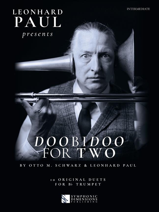Leonhard Paul presents Doobidoo for Two : 10 Original Duets for Bb Trumpet