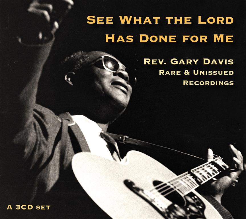 See What The Lord Has Done For Me : Rare & Unreleased Recordings
