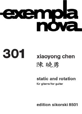 Chen, Xiaoyong: Static And Rotation