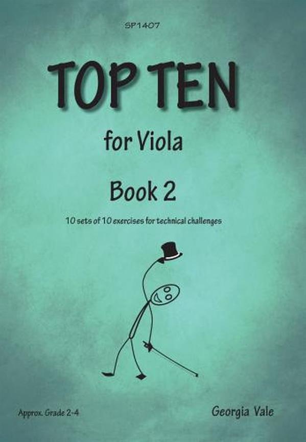 Top Ten for Viola Book 2 : 10 sets of 10 exercises for technical challenges