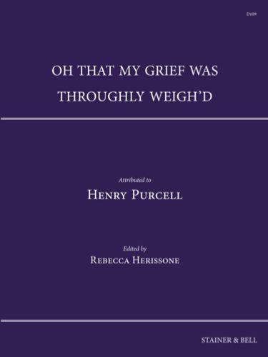 Oh that my grief was throughly weigh'd