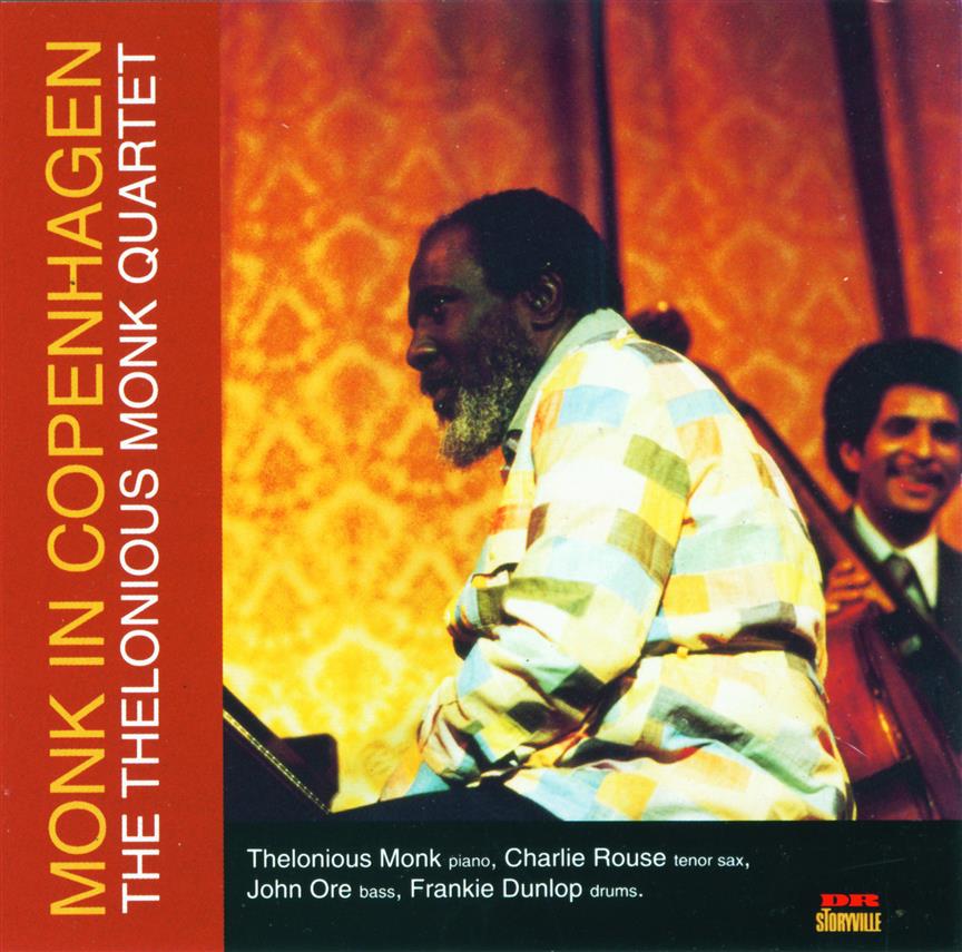 The Thelonious Monk Quartet: Monk In Copenhagen