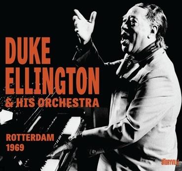 Duke Ellington & His Orchestra: Rotterdam 1969