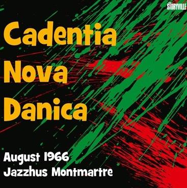 Cadentia Nova Danica: August 1966, Jazzhus Montmartre