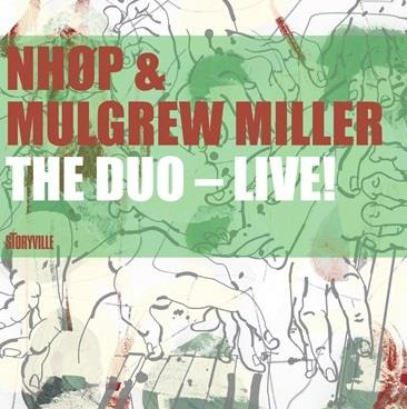 NHØP/Mulgrew Miller: The Duo - Live!