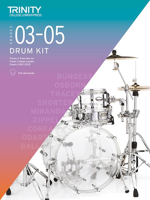 Trinity College Drum Kit Grades 3-5 : 2020-2023