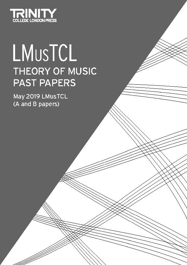 Theory of Music Past Papers May 2019: LMusTCL