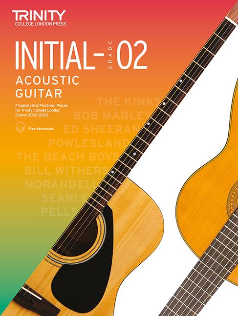 Acoustic Guitar Exam Pieces 2020-2023 Initial - 2 : Initial to Grade 2