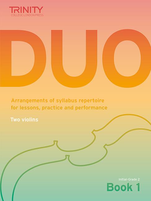 Trinity College London Duo: Book 1: Initial?Gr. 2 : Violin Duets