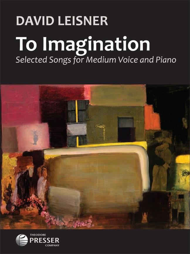 To Imagination : Selected Songs for Medium Voice and Piano