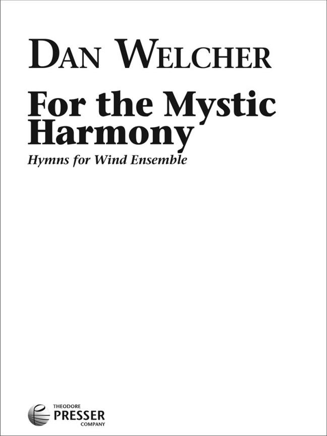For the Mystic Harmony : Hymns for Wind Ensemble
