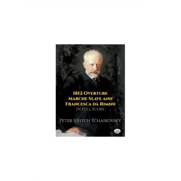 P.I. Tchaikovsky: 1812 Overture, Marche Slave And Francesca Da Rimini