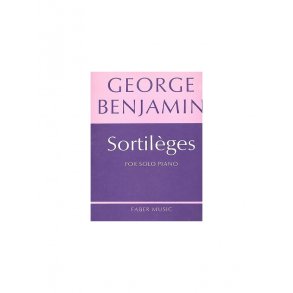 George Benjamin: Sortileges