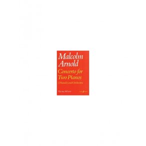 Malcolm Arnold: Concerto For Two Pianos Op.104 (Score)