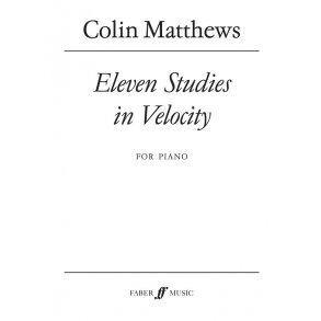 Eleven Studies In Velocity (Piano)