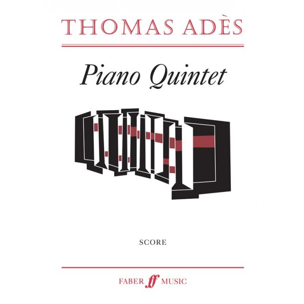 Ades Thomas Piano Quintet Score