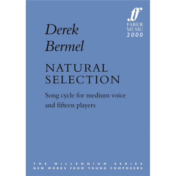 BERMEL DEREK NATURAL SELECTION MEDIUM VOICE/ENSEMBLE FULL SCORE