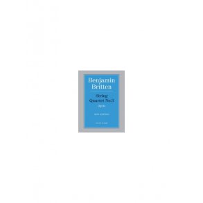 Benjamin Britten: String Quartet No. 3 Op. 94