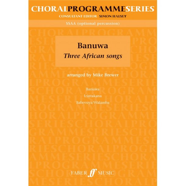 Banuwa 3 African Songs Ssaa Choral