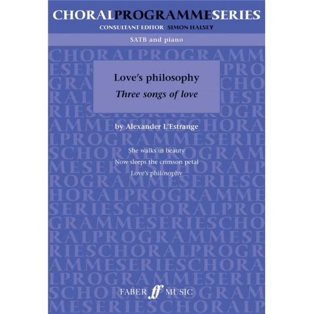 L'ESTRANGE LOVE'S PHILOSOPHY SATB