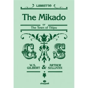 Gilbert And Sullivan: The Mikado (Libretto)