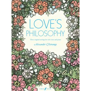 L'ESTRANGE ALEXANDER LOVE'S PHILOSOPHY VOICE/PIANO BK