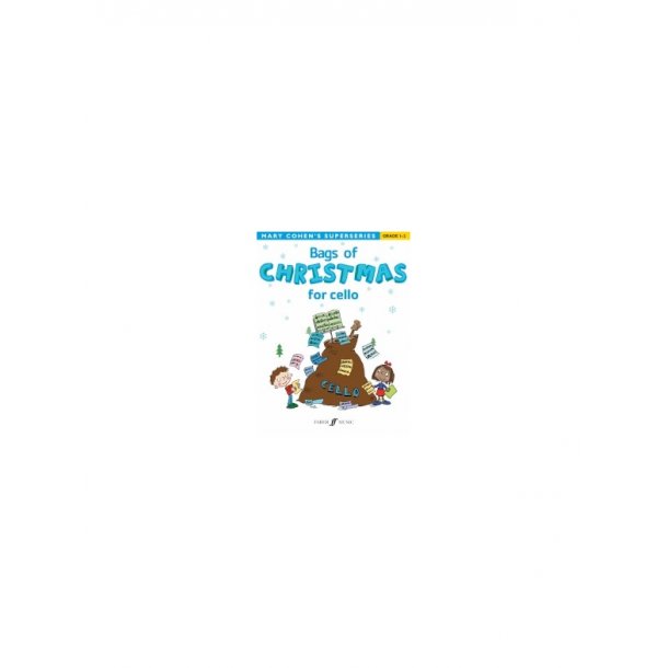 Bags Of Christmas For Cello - Grade 1-2