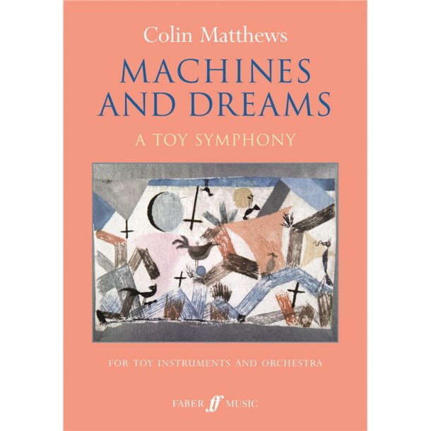 MATTHEWS COLIN MACHINES AND DREAMS A TOY SYMPHONY ORCHESTRA FULL SCORE