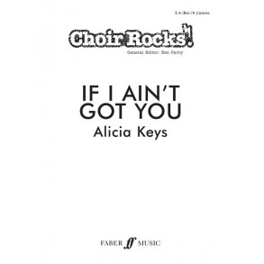 KEYS ALICIA IF I AIN'T GOT YOU CHOIR ROCKS! 2 PART CHOIR