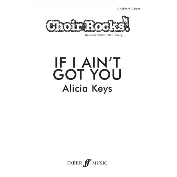 KEYS ALICIA IF I AIN'T GOT YOU CHOIR ROCKS! 2 PART CHOIR