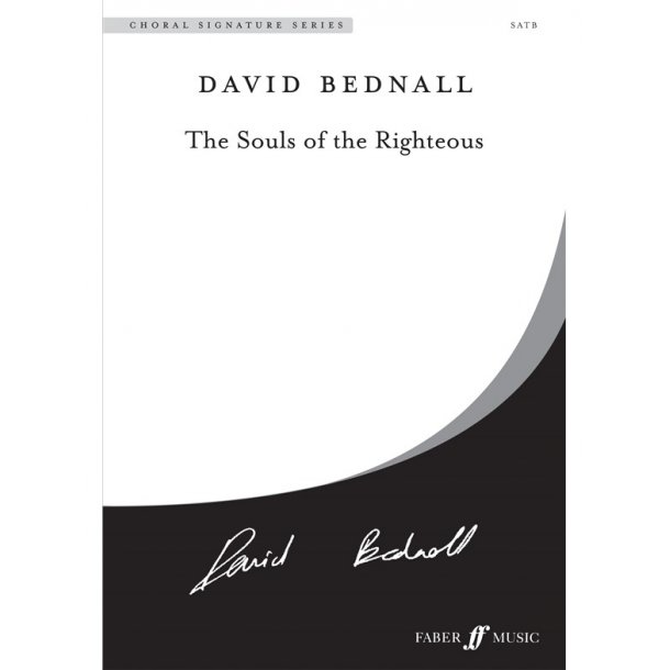 BEDNALL SOULS OF THE RIGHTEOUS SATB