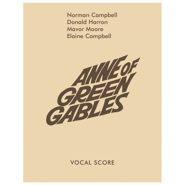 HARRON/CAMPBELL ANNE OF GREEN GABLES VOCAL SCORE