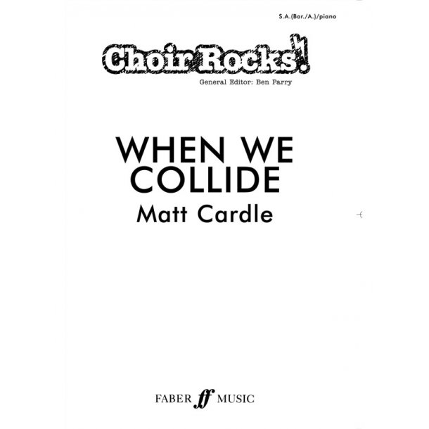 CARDLE MATT WHEN WE COLLIDE WE COME TOGETHER SA BOOK