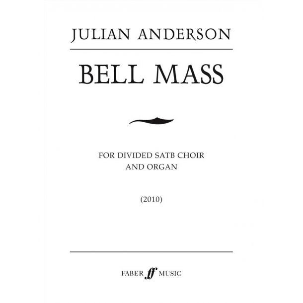 ANDERSON JULIAN BELL MASS SATB/ORGAN CHORAL