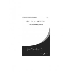 MARTIN MATTHEW PRECES AND REPSONSES FABER CHORAL SIGNATURE SERIES SATB