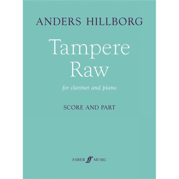 Anders Hillborg: Tampere Raw (Clarinet and Piano)
