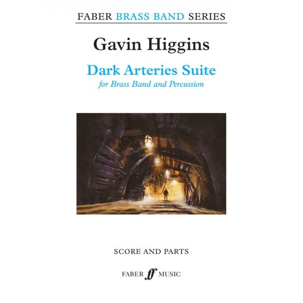 Gavin Higgins: Dark Arteries Suite (Score & Parts)